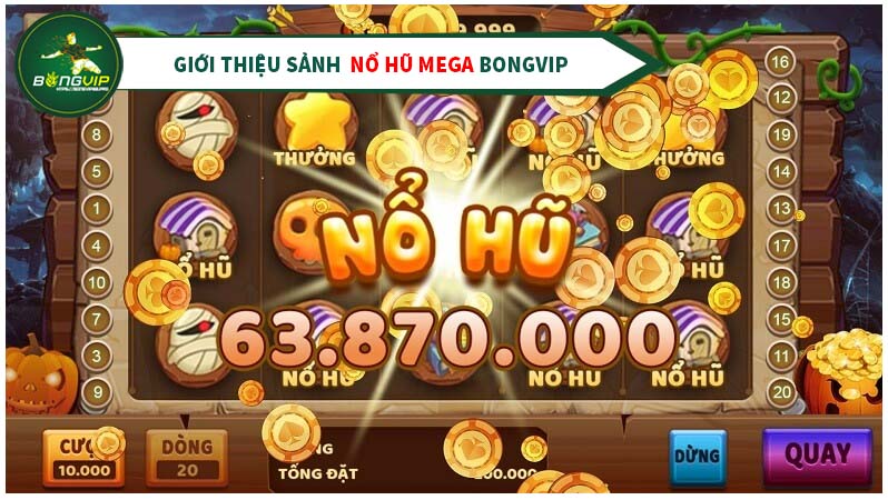 Giới thiệu sảnh nổ hũ Mega tại BongVIP