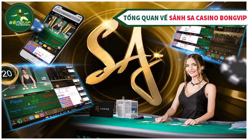 Giới thiệu sảnh SA Casino BongVIP